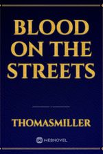 Blood On The Streets