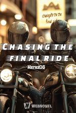 Chasing the final ride