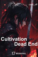 Cultivation Dead End