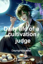 Daily life of a cultivation judge