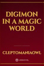 Digimon in a magic world