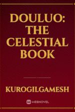 Douluo: The Celestial Book