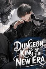 Dungeon King of the New Era