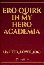 Ero quirk in my hero academia