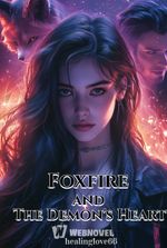 Foxfire and The Demon's Heart