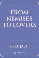 From Nemises To Lovers