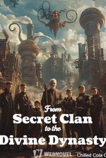 From Secret Clan to the Divine Dynasty