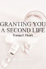 Granting You a Second Life