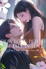 How Long Before We Fall In Love ?