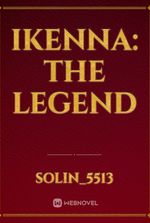 Ikenna: The Legend