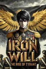 Iron Will: The Rise of a Tyrant