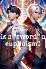 Is a "sword" a euphuism? (BL)