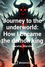 Journey to the underworld: How I became the demon king