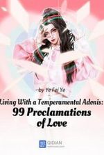 Living With a Temperamental Adonis: 99 Proclamations of Love