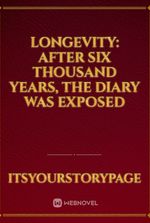 Longevity: After Six Thousand Years, The Diary Was Exposed