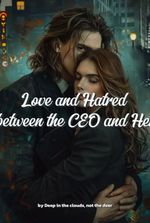 Love and Hatred between the CEO and Her