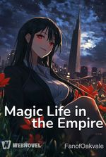 Magic Life in the Empire