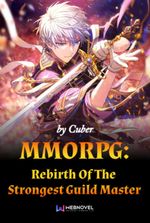 MMORPG : Rebirth Of The Strongest Guild Master