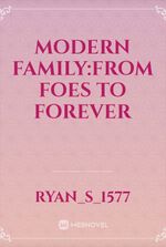 Modern Family:From Foes To Forever