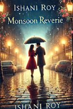 Monsoon Reverie