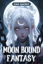 Moon Bound Fantasy