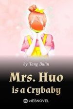 Mrs. Huo is a Crybaby