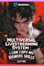 Multiversal Livestreaming System : I Can Copy My Viewers Skills