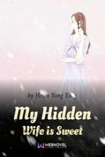 My Hidden Wife is Sweet