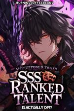 My supposed Trash SSS Ranked Talent Is Actually OP!