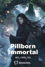 Pillborn Immortal