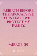 Rebirth before the Apocalypse: This time I will protect my family.