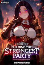 Rebirth: Building the Strongest Party with my Overpowered Harem.