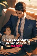 Rejected Mate is my Baby's Daddy!