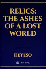 Relics: The Ashes of a Lost World