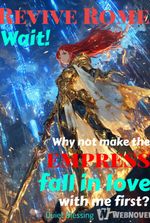 Revive Rome: Wait! Why not make the empress fall in love with me first?