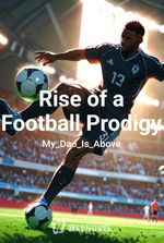 Rise of a Football Prodigy