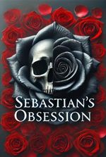 SEBASTIAN'S OBSESSION