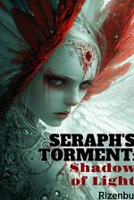 SERAPH'S TORMENT: Shadow of Light