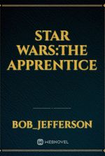 Star Wars:The Apprentice