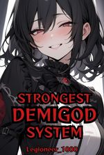 Strongest Demigod System