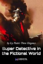 Super Detective in the Fictional World