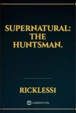 Supernatural: The Huntsman.