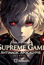 Supreme Game: I Have Awakened The Forbidden Class