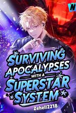 Surviving Apocalypses With A Superstar System