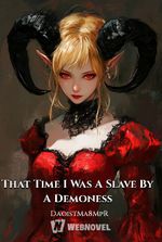 That Time I Was A Slave By A Demoness