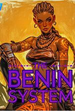 The Benin System: A Nigerian Story