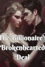 The Billionaire's Brokenhearted Deal