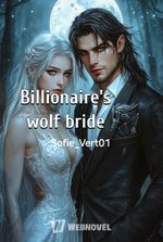 The billionaire's omega wolf bride