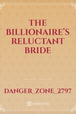 The Billionaire’s Reluctant Bride