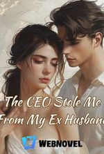 The CEO Stole Me From My Ex-Husband